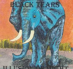 Black Tears : Illusion of Might